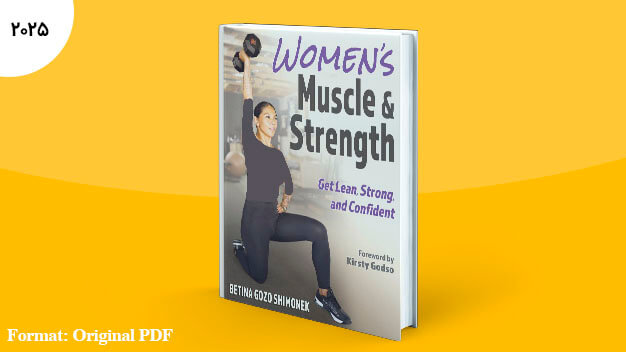 هم اکنون فایل کتاب «قدرت و قوای عضلات زنان» برای سال 2025 از انتشارات هیومن کنتیک را می‌توانید از پویا کتاب تهیه نمایید.